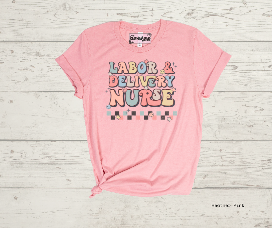 Labor & Delivery Nurse T-shirt
