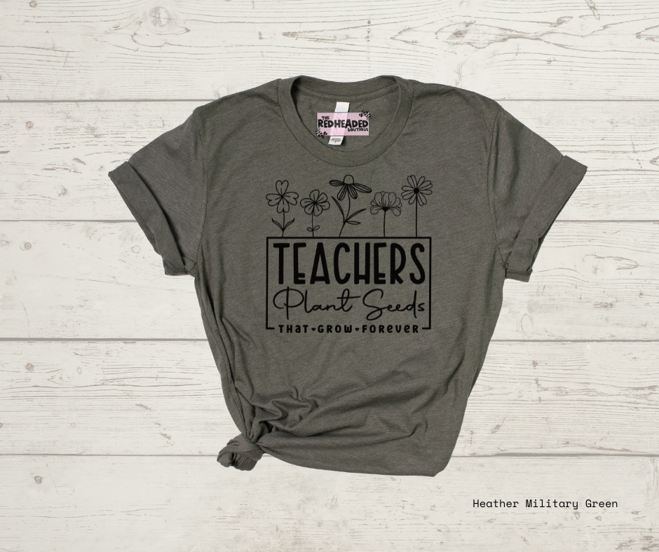 Teachers Plant Seeds T-shirt