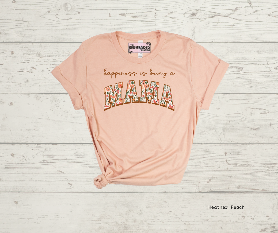 Happiness Mama T-shirt