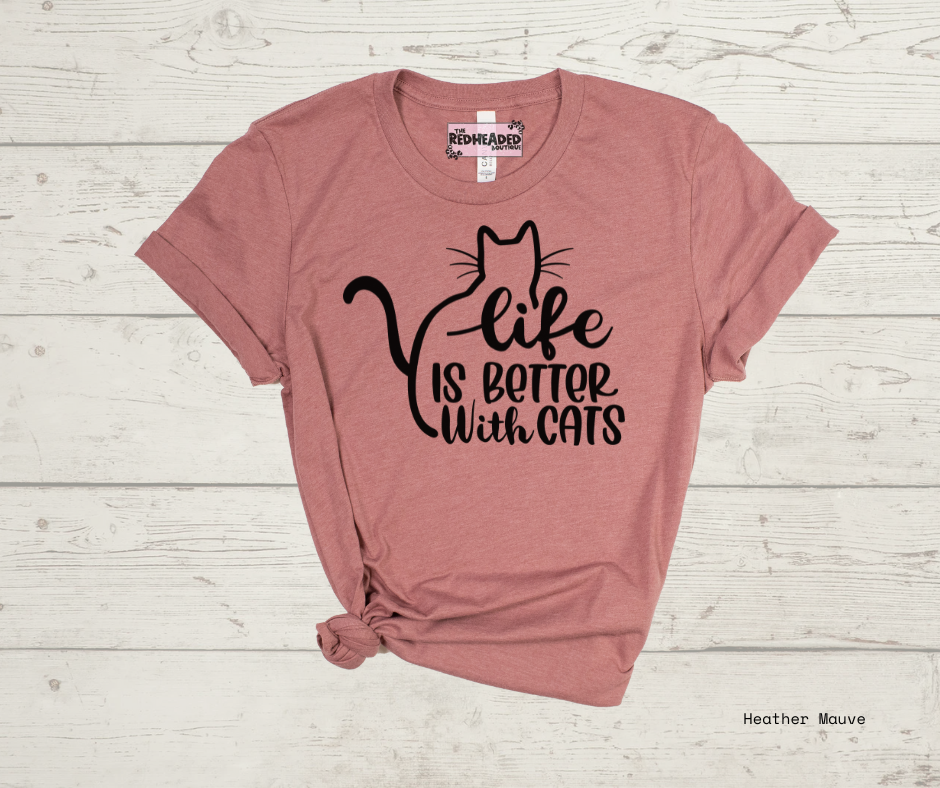 Better w/ Cats T-shirt