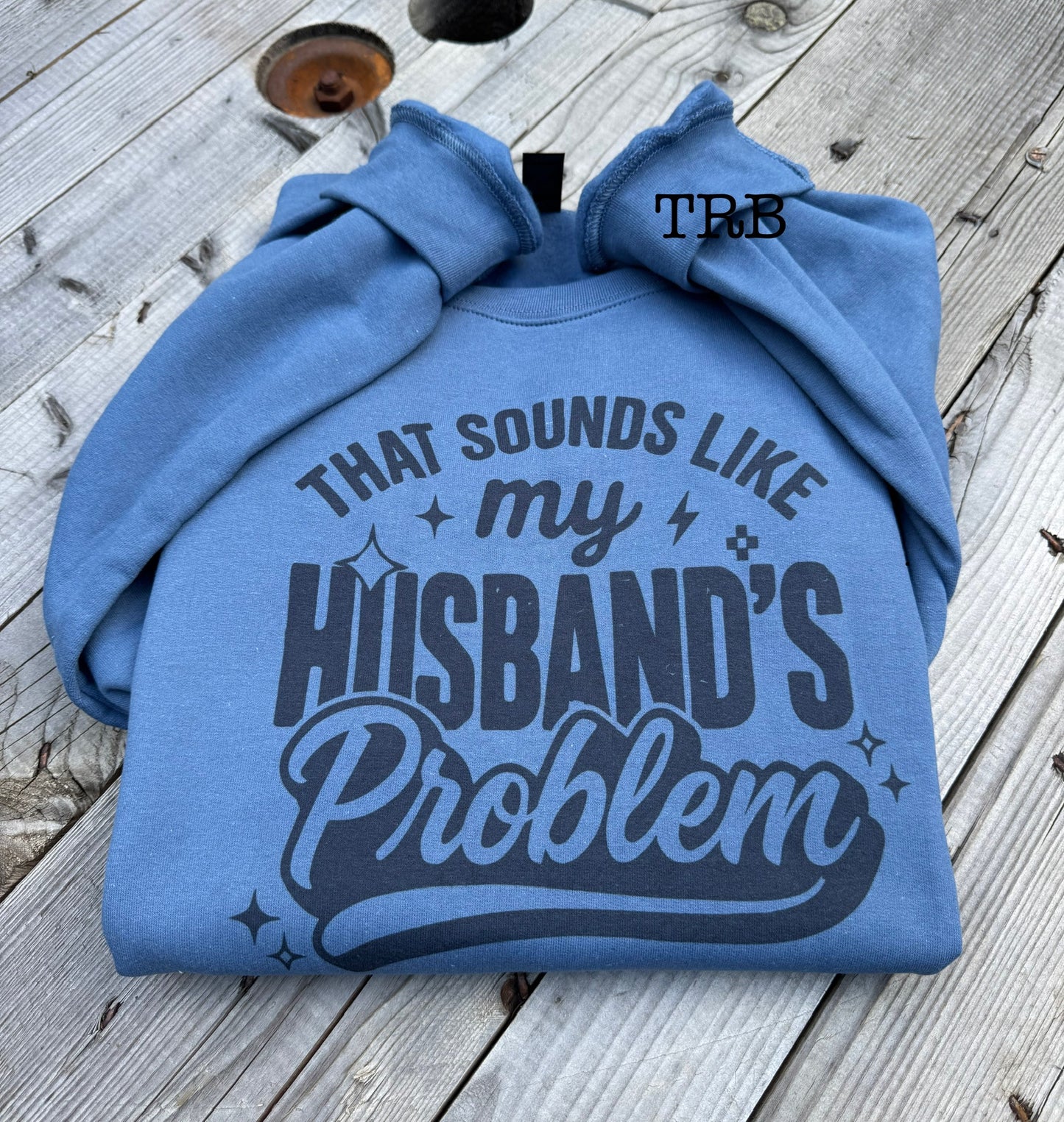 Husbands Problem Crewneck