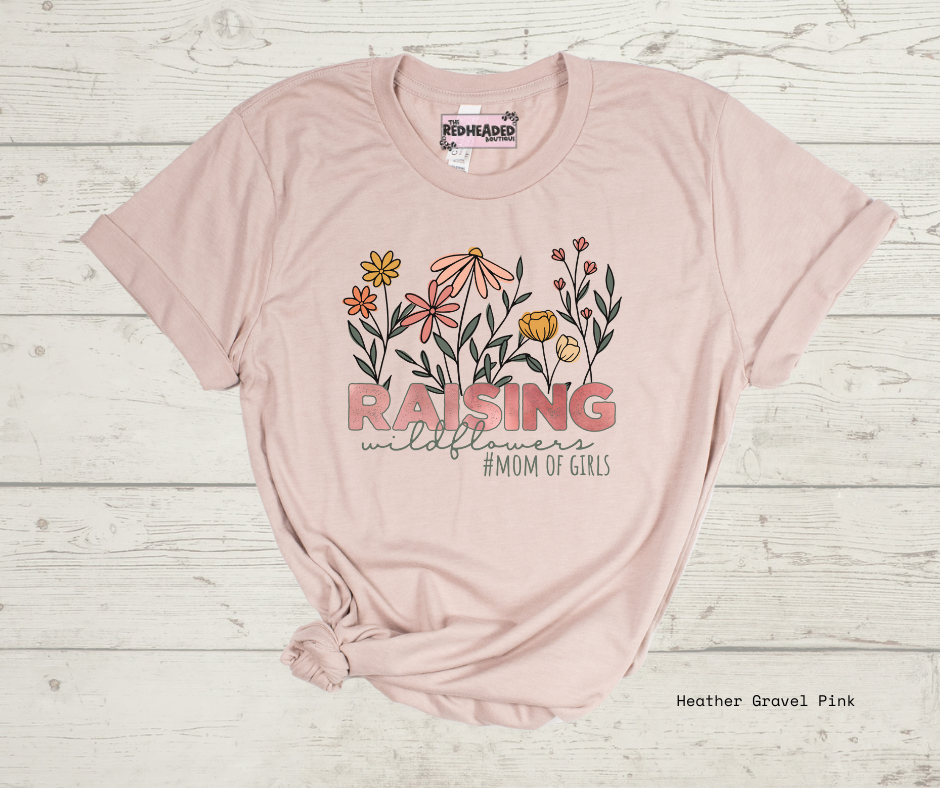 Raising Wildflowers T-shirt