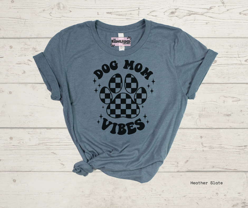 Dog Mom Vibes T-shirt