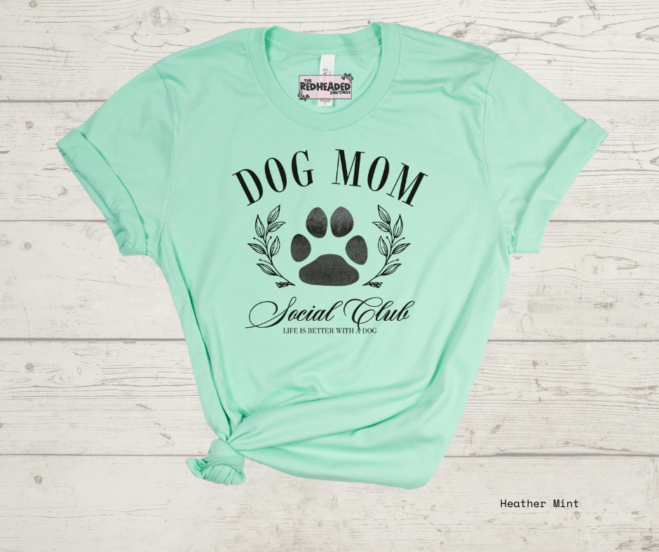 Dog Mom Social Club T-shirt