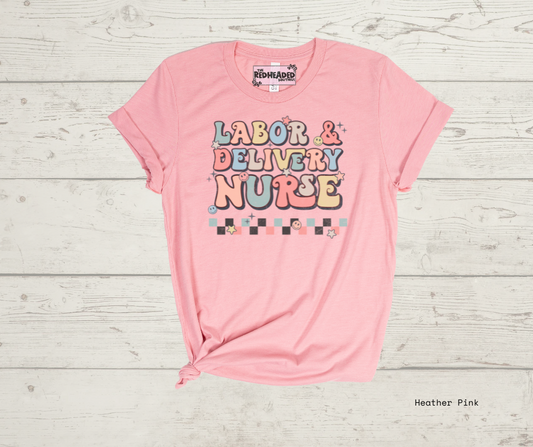 Labor & Delivery Nurse T-shirt