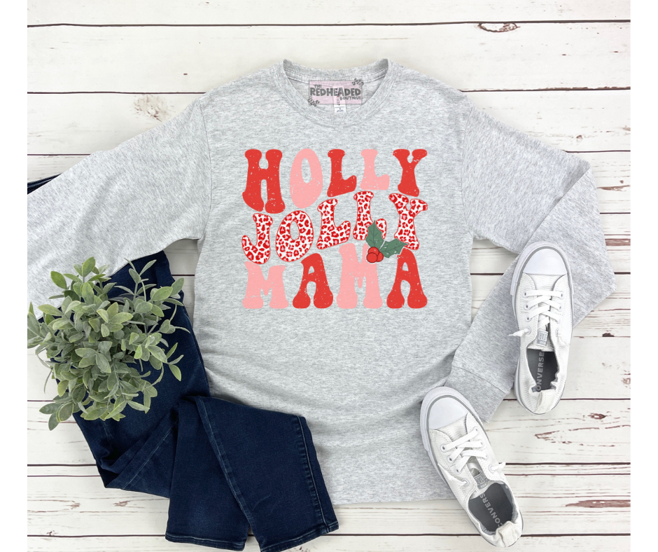 Holly Jolly Mama Long Sleeve Shirt