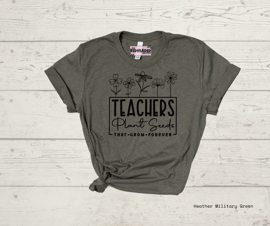 Teachers Plant Seeds T-shirt