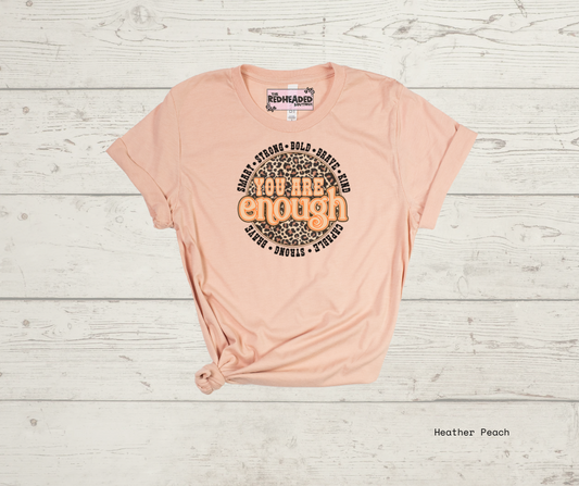 You are Enough T-shirt