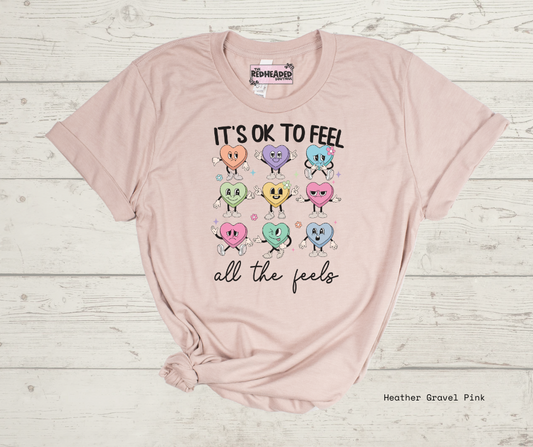Its OK to Feel T-shirt