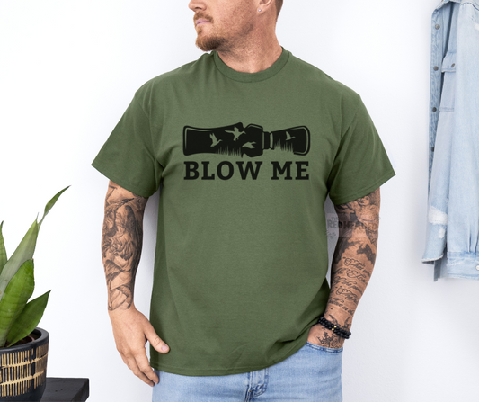 Blow Me T-shirt