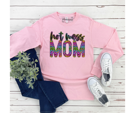 Hot Mess Mom Long Sleeve Shirt