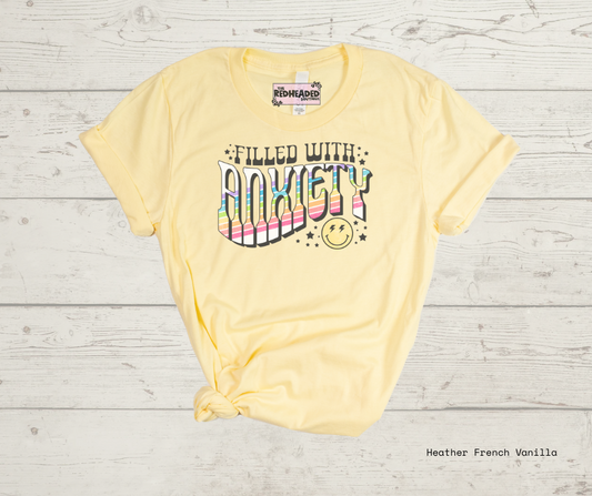 Filled w/ Anxiety T-shirt