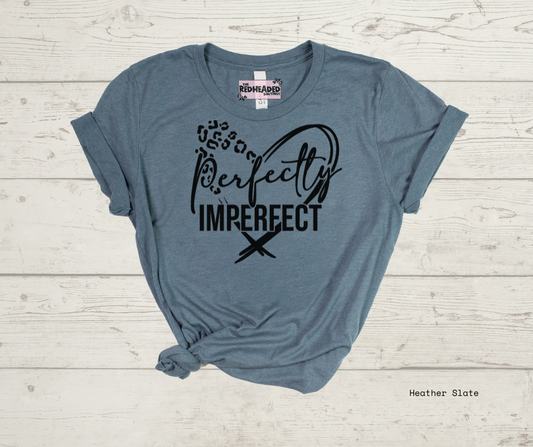 Perfectly Imperfect T-shirt