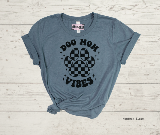 Dog Mom Vibes T-shirt