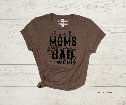 Goods Moms T-shirt