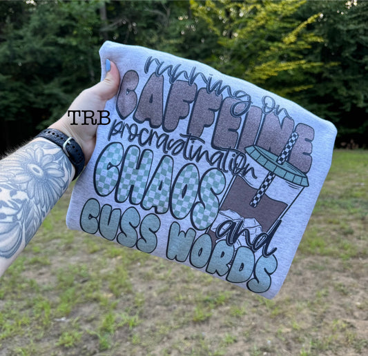 Caffeine, Chaos & Cuss Words Crewneck