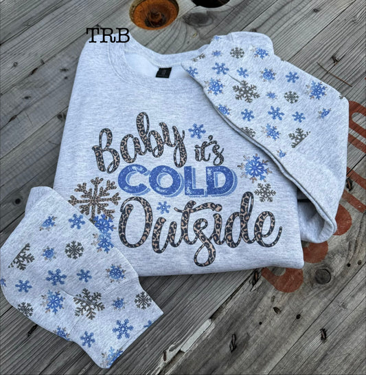 Cold Outside w/ Snowflake Sleeves Crewneck