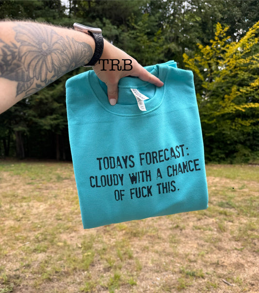 Todays Forecast Crewneck